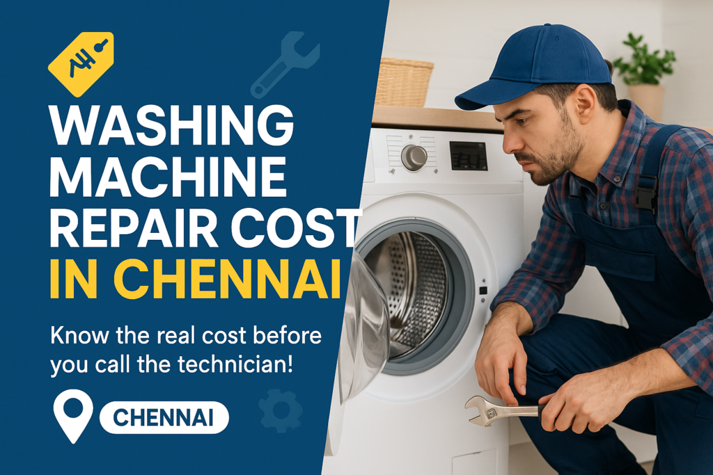 Cost to Repair Washing Machine in Chennai
